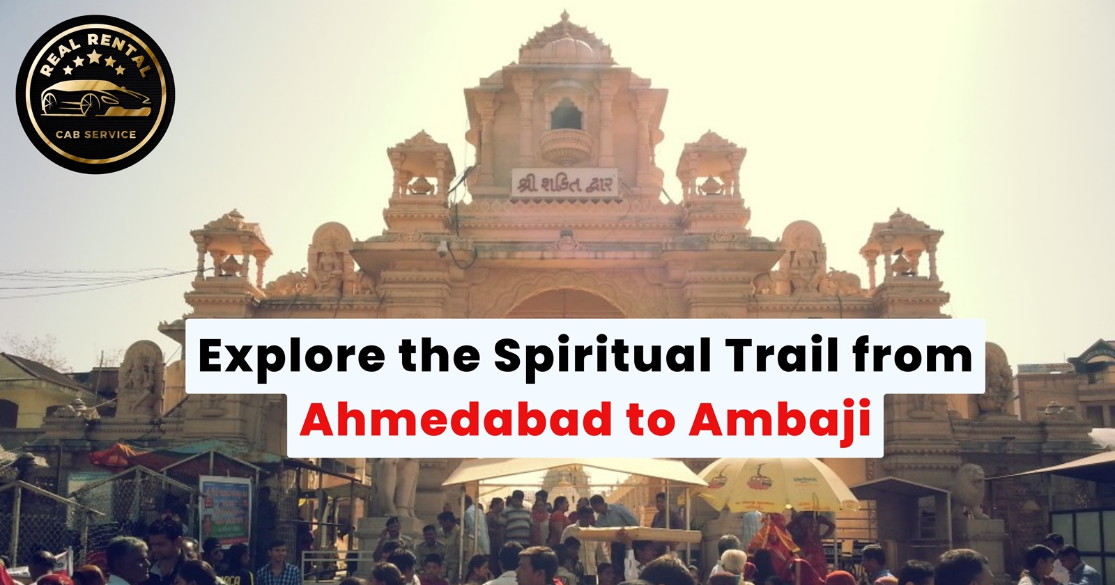 explore-the-spiritual-trail-from-ahmedabad-to-ambaji